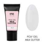 ONE POLYGEL MILK GLITTER (tube), 30 ml
